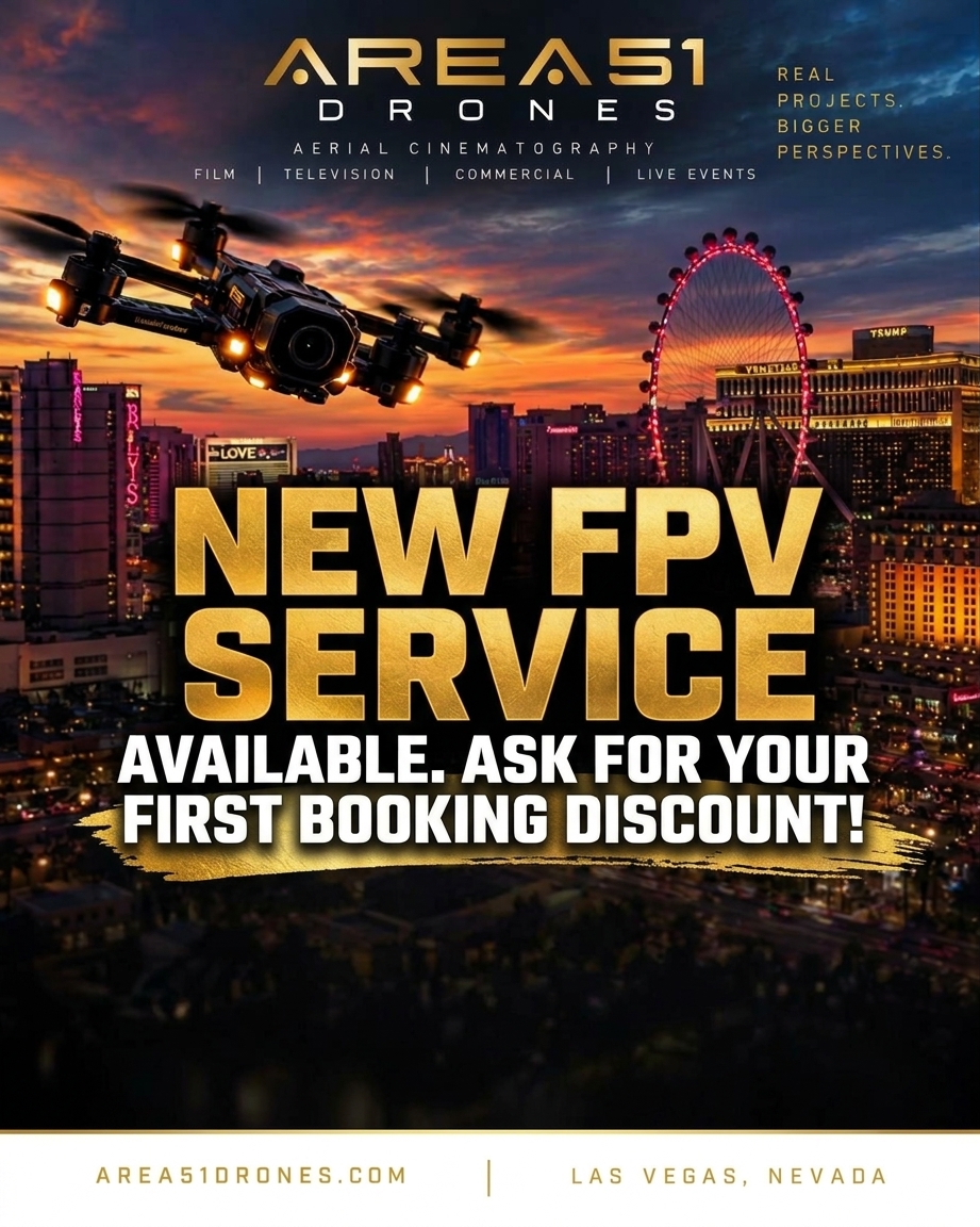Area 51 Drones: New FPV service available. Ask for your first booking discount. FPV drone over the Las Vegas skyline.